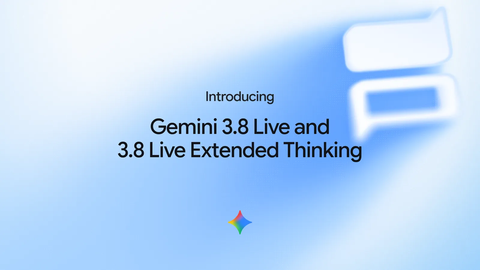Introducing Gemini 3.8 Live and 3.8 Live Extended Thinking yazılı, açık mavi arka planlı Google duyuru görseli